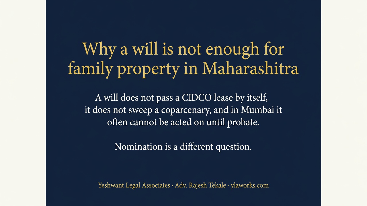 Why a will is not enough for family property in Maharashtra